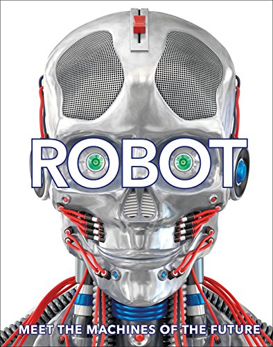 Robot: Meet the Machines of the Future von Penguin